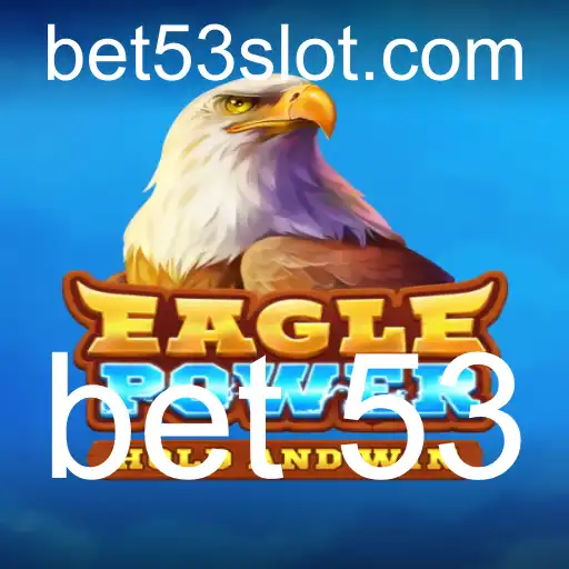 Descubra o Fascinante Mundo de EaglePower: O Jogo Empolgante com Bet 53